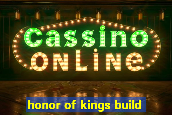 honor of kings build